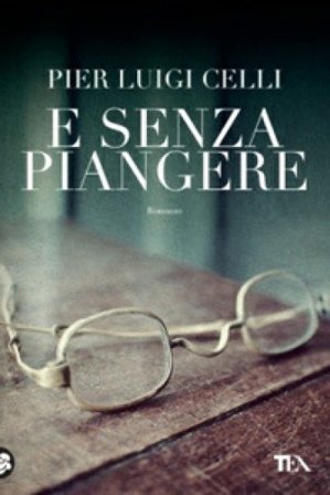E senza piangere Pier Luigi Celli