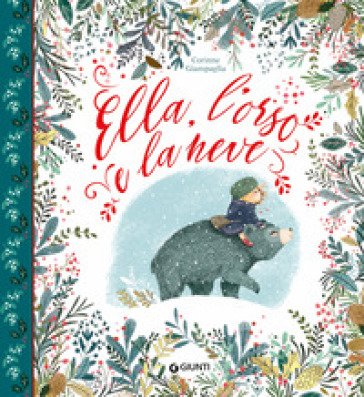 Ella, l'orso e la neve Corinne Giampaglia