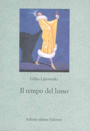 Il tempo del lusso Gilles Lipovetsky