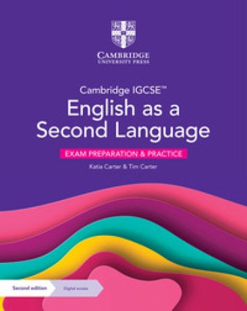 Cambridge IGCSE English as a second language. Exam preparation and practice. Per le Scuole superiori. Con espansione online Katia Carter