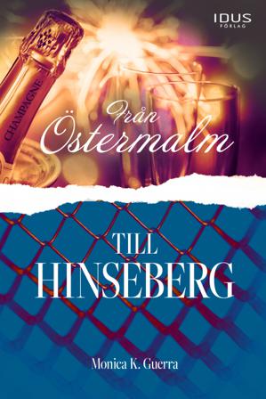 Från Östermalm till Hinseberg - Bok av Monica K. Guerra - Danskt band