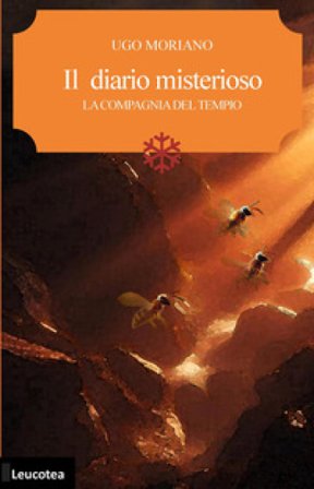 Il diario misterioso. La compagnia del tempio Ugo Moriano