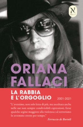 La rabbia e l'orgoglio Oriana Fallaci