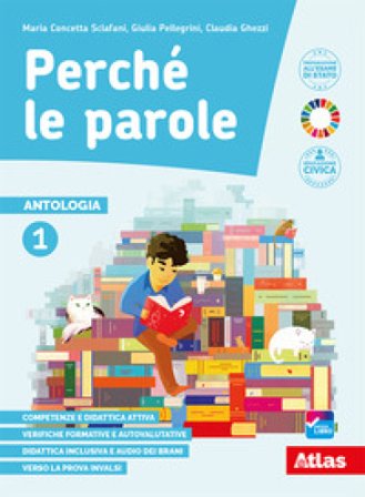 Perché le parole. Con Epica e Quaderno delle competenze. Per la Scuola media. Con e-book. Con espansione online. Vol. 1 Maria Concetta Sclafani