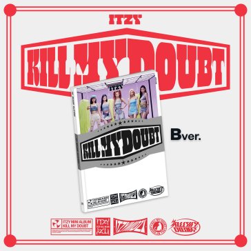 Kill my doubt (b ver.) (deluxe edt.) (cd ITZY