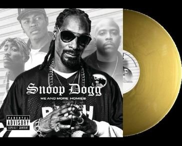Me and more homies (gold vinyl) Snoop Doggy Dogg
