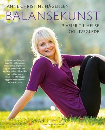 Balansekunst - Bok av Anne Christine Hågensen - Paperback