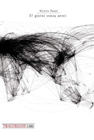 37 giorni senza aerei Alessio Vanni