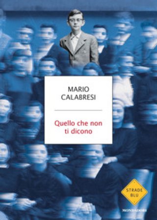 Quello che non ti dicono Mario Calabresi