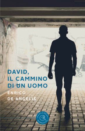 David, il cammino di un uomo Enrico De Angelis