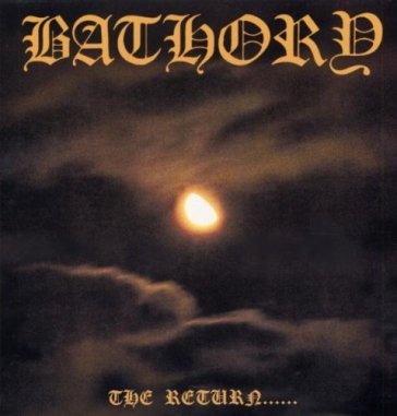 The return of darkness Bathory