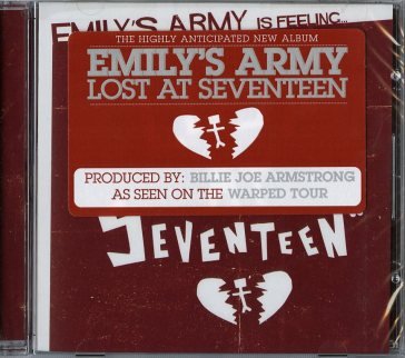 Lost at seventeen EMILY'S ARMY
