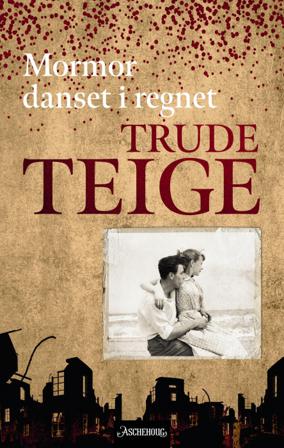 Mormor danset i regnet - Bok av Trude Teige - Pocket