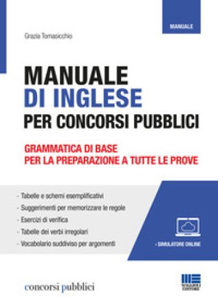 Manuale di inglese per concorsi pubblici. Con software di simulazione Grazia Tomasicchio