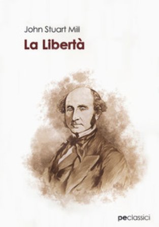 La libertà John Stuart Mill