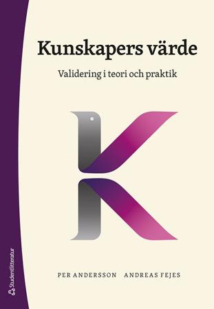 Kunskapers värde - Validering i teori och praktik