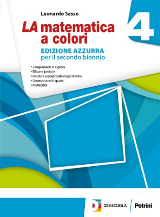 La matematica a colori. Ediz. azzurra. Per le Scuole superiori. Con e-book. Con espansione online. Vol. 4 Leonardo Sasso