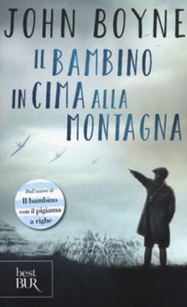 Il bambino in cima alla montagna John Boyne