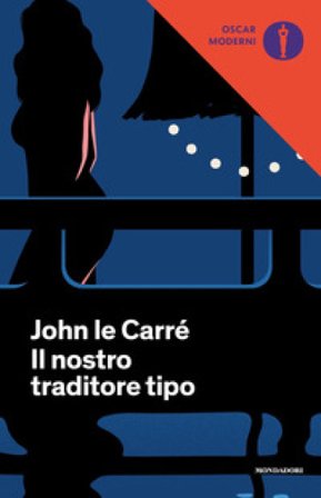 Il nostro traditore tipo John Le Carré