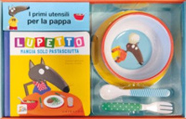 A tavola! Lupetto. Amico lupo. Ediz. a colori. Con set per la pappa Orianne Lallemand