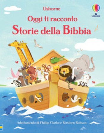 Storie della Bibbia. Ediz. a colori Phillip Clarke