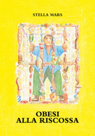 Obesi alla riscossa Stella Mars