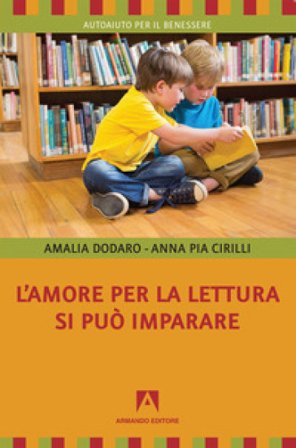 L'amore per la lettura si può imparare Amalia Dodaro