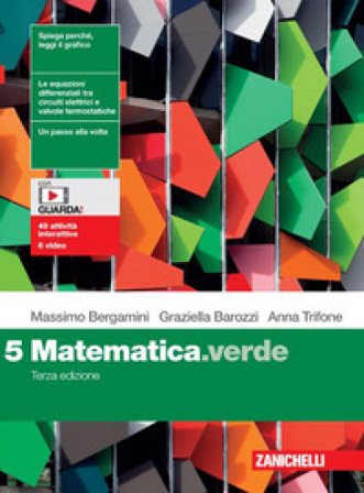 Matematica.verde. Per le Scuole superiori. Con Contenuto digitale (fornito elettronicamente). Vol. 5 Massimo Bergamini