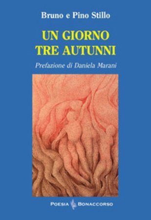 Un giorno tre autunni Bruno Stillo