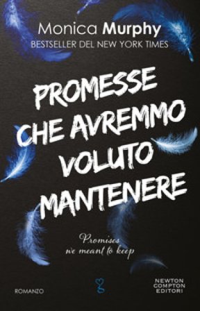 Promesse che avremmo voluto mantenere Monica Murphy