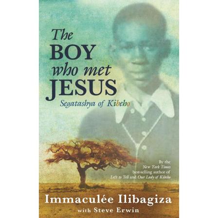Boy who met jesus - segatashya emmanuel of kibeho 9781401935825