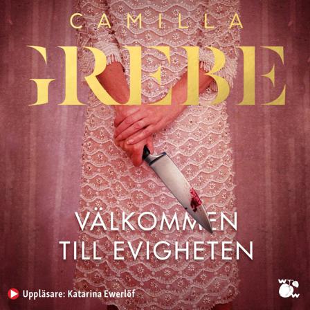 Välkommen till Evigheten - Bok av Camilla Grebe - CD-Audio