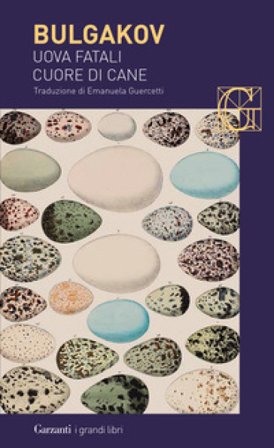 Uova fatali-Cuore di cane Michail Afanas'evic Bulgakov