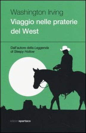 Viaggio nelle praterie del West Washington Irving