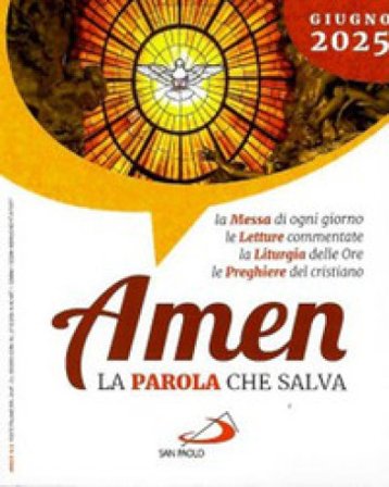 Amen. La parola che salva (2025). Vol. 6: Giugno