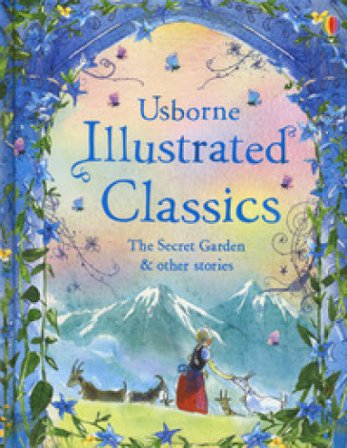 Illustrated Classics The Secret Garden & other stories