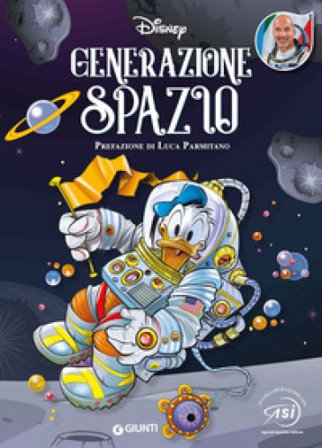 Generazione spazio. Ediz. a colori Walt Disney