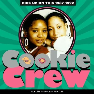 Pick up on this - 1987-1992 COOKIE CREW
