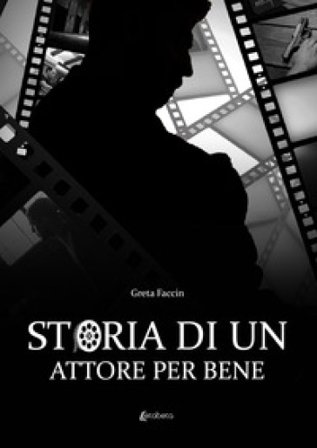 Storia di un attore per bene Greta Faccin