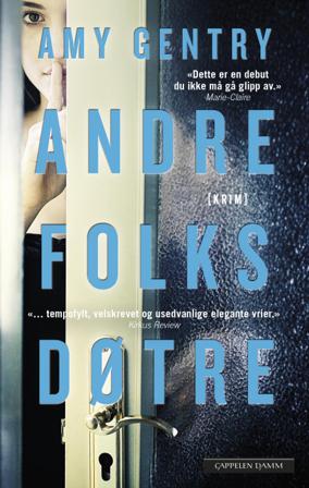 Andre folks døtre - Bok av Amy Gentry - Hardback