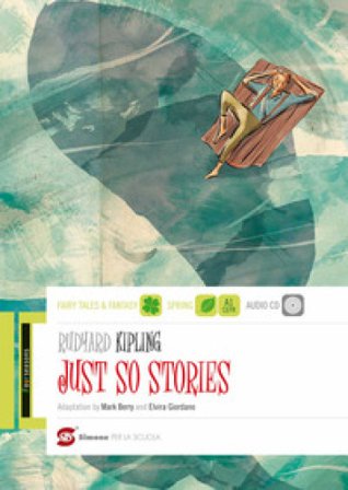 The Just So Stories. Con CD Audio. Con espansione online Joseph Rudyard Kipling