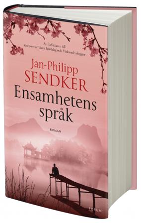 Ensamhetens språk - Bok av Jan-Philipp Sendker - Inbunden