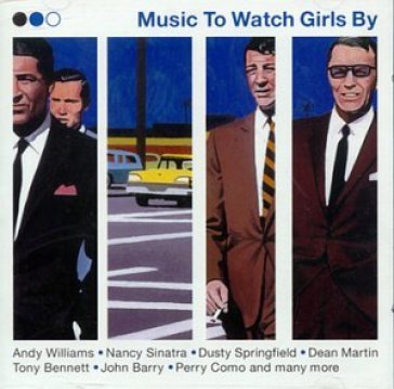 Music to watch girls by AA.VV. Artisti Vari