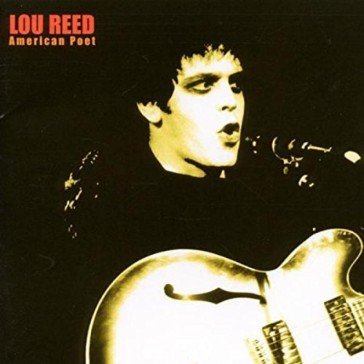 American poet (deluxe edition) Lou Reed