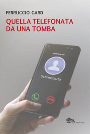 Quella telefonata da una tomba Ferruccio Gard