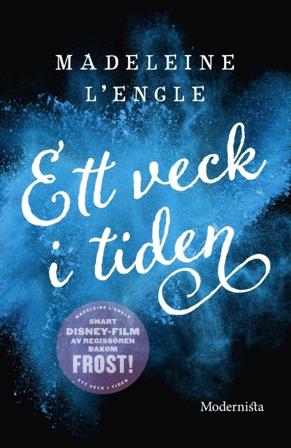 Ett veck i tiden - Bok av Madeleine L'Engle - Inbunden