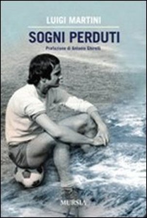 Sogni perduti Luigi Martini