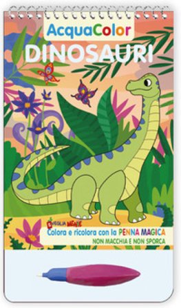 Dinosauri. AcquaColor. Ediz. a spirale. Con penna magica
