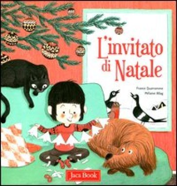 L'invitato di Natale. Ediz. illustrata France Quatromme