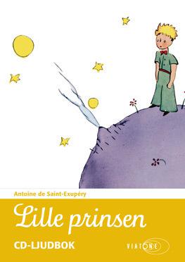 Lille prinsen - Ljudbok av Antoine de Saint-Exupéry - CD